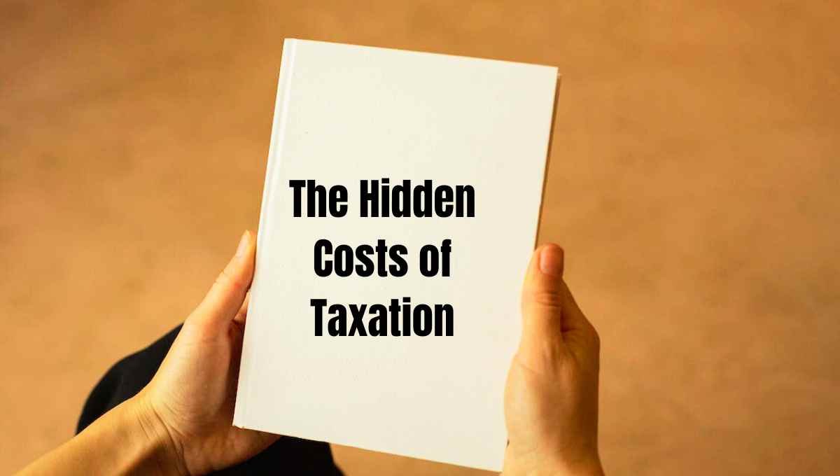 The Hidden Costs Of Taxation ModernAgeBank