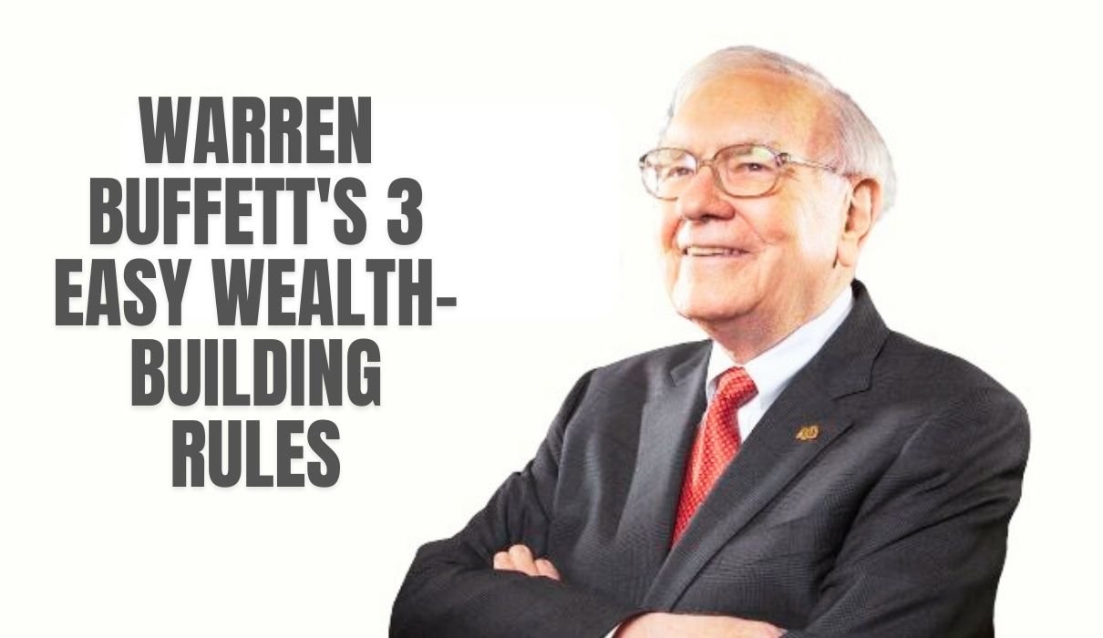 The Billionaire's Playbook: Warren Buffett's 3 Simple Rules For ...