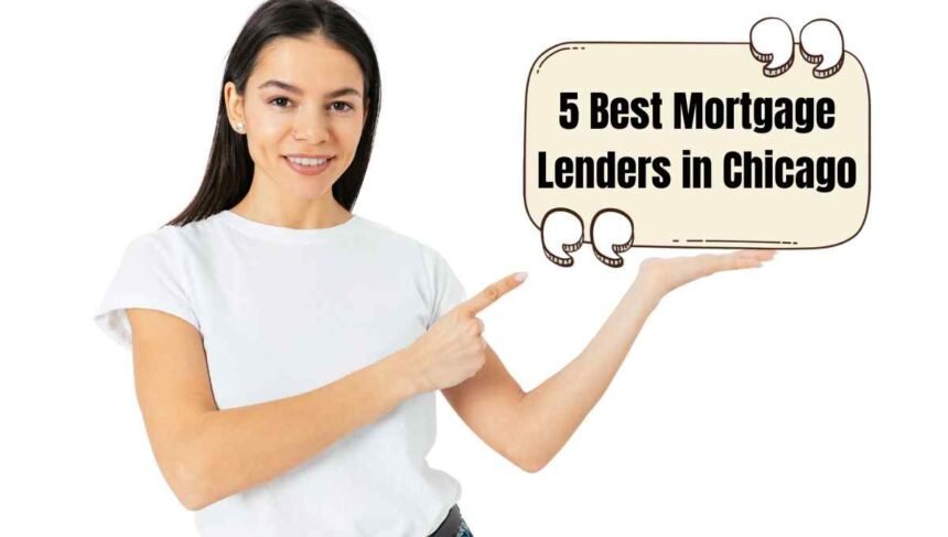 5 Best Mortgage Lenders in Chicago