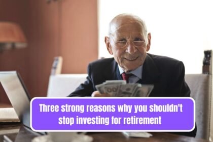 Three strong reasons why you shouldn't stop investing for retirement
