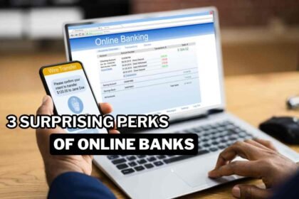 3 Surprising Perks of Online Banks