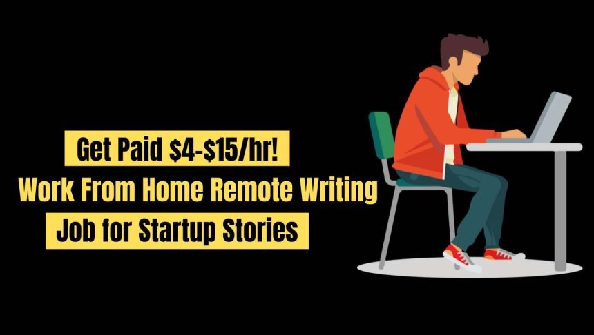 Earn $4–$15hr Remote Job Work From Home Newsletter Writer Wanted